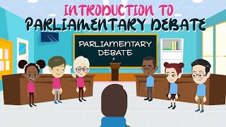 Introduction to Parliamentary Debate [upl. by Balbur110]