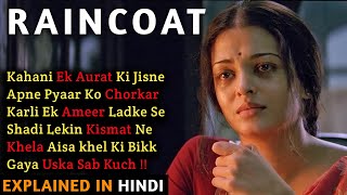 Raincoat Movie Explained In Hindi  Ajay Devgn  Aishwarya Rai  2004  Filmi Cheenti [upl. by Ellenhoj]