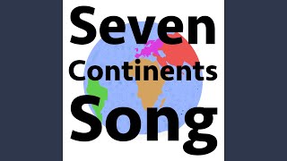 Seven Continents [upl. by Cherri414]