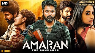 Sivakarthikeyans AMARAN THE COMMANDO  Full Hindi Dubbed Movie  Priyanka  South Action Movie [upl. by Voleta]