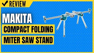 Makita WST06 Compact Folding Miter Saw Stand Review [upl. by Kiel]