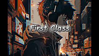 First Class Slowed and Reverb First Class song Lofi versionArjit Singhlofi slowedandreverb [upl. by Okiruy747]