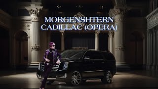 MORGENSHTERN  CADILLAC OPERA EDITION [upl. by Sibylle]