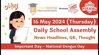 School Assembly Todays News Headlines for 16 May 2024 [upl. by Greene]