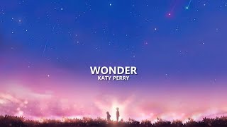 Katy Perry  WONDER Lyrics [upl. by Haraj]