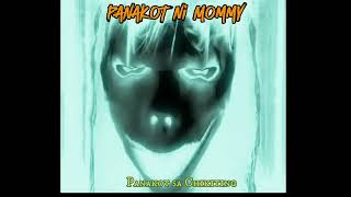 Panakot ni Mommy 134 [upl. by Kcirrez]