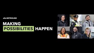 Making Possibilities Happen at Metrolinx [upl. by Jamin]