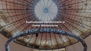 Wintercircus Gent  Historisch erfgoed in een modern audiovisueel jasje [upl. by Ardys]