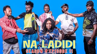 NA LADIDI SEASON 4  EPISODE 10 [upl. by Acillegna]