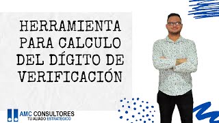 ✅ HERRAMIENTA PARA CALCULO DEL DÍGITO DE VERIFICACIÓN [upl. by Yornoc]