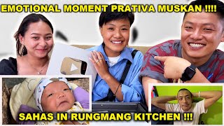 EMOTIONAL MOMENT prativaxmuskan  CONGRATULATIONS  SAHAS RUNGMANG KITCHEN VIST  SURPRISE [upl. by Nygem]