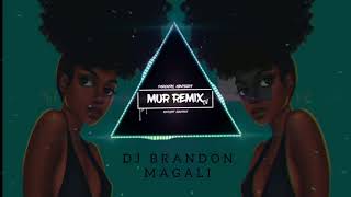 MAGALIE QU EST CE QUE TU FAIS DJ BRANDON REMIX [upl. by Kenton]