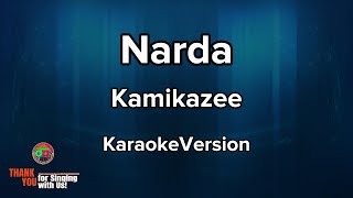 Narda  Kamikazee  Karaoke Version [upl. by Windzer]