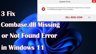 Combasedll Missing or Not Found Error in Windows 11 – 3 Quick Fixes [upl. by Bore]