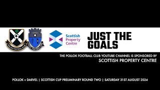 Pollok v Darvel  31st August 2024  Just the Goals [upl. by Niddala]