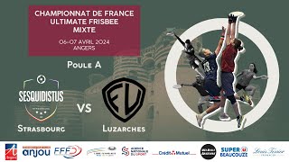 Strasbourg  Luzarches  Championnat de France Mixte 2024  Poule A [upl. by Scriven]