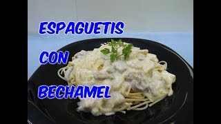 COMO HACER ESPAGUETIS CON BECHAMEL COCINA CON PILAR [upl. by Dorice]