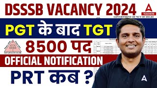 DSSSB Vacancy 2024  DSSSB TGT Vacancy 2024 Out  Posts 8500  Complete Information [upl. by Gillman]