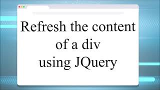 Refresh Reload the content of a div using JQuery [upl. by Greenland]