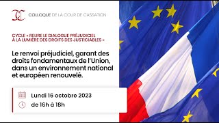 Le renvoi préjudiciel dans un environnement national et européen renouvelé [upl. by Kcirdnekel]