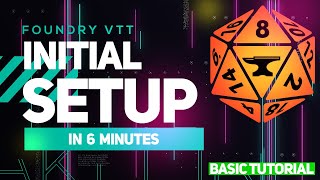 Foundry VTT Tutorial  Initial Setup in 6 minutes [upl. by Rurik]