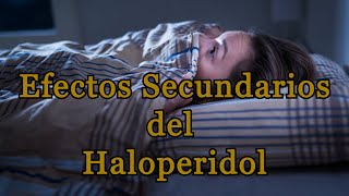 Efectos Secundarios del Haloperidol [upl. by Adirf]