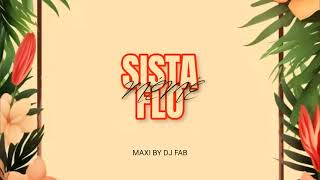 SISTA FLO  MÉMÉ MAXI BY DJ FAB 2024 [upl. by Aramo]