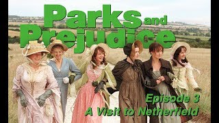 Parks and Prejudice Episode 3 A Visit to Netherfield [upl. by Denzil114]