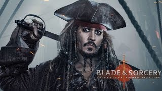 Captain Jack Sparrow Plays Blade and Sorcery  Beta 6 [upl. by Nirek870]