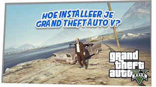 HOE INSTALLEER JE GTA V  Tutorial 2 [upl. by Brandyn]