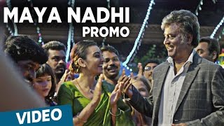 Kabali  Maya Nadhi Song Promo Video  Rajinikanth Radhika Apte  Pa Ranjith  Santhosh Narayanan [upl. by Camella565]