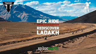 Triumph  Rediscover Ladakh  Motorcycle Expedition through Ladakh and Zanskar with Xplorearth 🏍️🏔️ [upl. by Saunder]