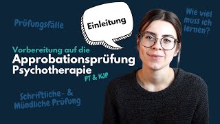 Einleitung – Vorbereitung auf die Approbationsprüfung der Psychotherapeutinnen [upl. by Yornek]