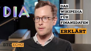 Das Wikipedia für Finanzdaten amp Bonding Curve Distribution  Interview mit DIA DATA [upl. by Gnouhp]