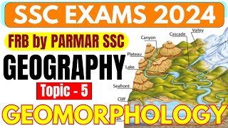 GEOGRAPHY FOR SSC  GEOMORPHOLOGY  FRB BY PARMAR SSC [upl. by Hawthorn]