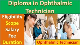 Diploma in Ophthalmic Technician course details in Hindi Scope caree in Ophthalmic Technician [upl. by Kealey]