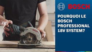 Pourquoi le Bosch Professional 18V System [upl. by Frantz]