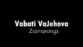 Vabati VaJehova zvamaronga Official Audio [upl. by Ariajaj964]