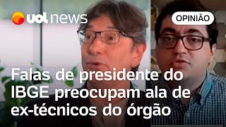 Falas de presidente do IBGE preocupam ala de extécnicos do órgão Salto Pochmann criou ruído [upl. by Ardied]