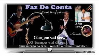 José Augusto  Faz De Conta  karaoke cover [upl. by Raamal297]