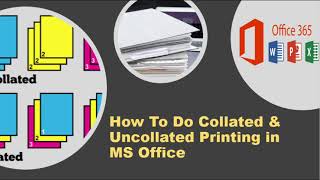 Public 10 MS Office  How To Do Collated amp Uncollated Printing In MS Office [upl. by Eirrab968]