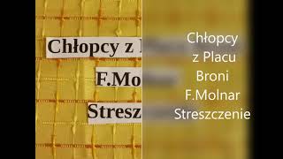 Chłopcy z Placu Broni FMolnar Streszczenie  na moim kanale jest też audiobook [upl. by Johm]