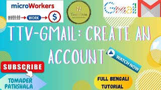 TTVGmail Create an Account microworkers microworkersjobs tomaderpathshala [upl. by Atnauqahs]