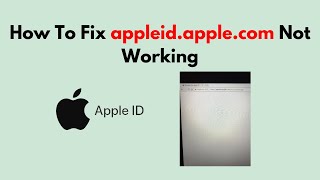 How To Fix appleidapplecom Not Working [upl. by Nayar]