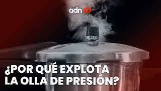 Explainer ¿Por qué explota la olla de presión [upl. by Harlen722]