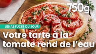 3 astuces pour une tarte à la tomate parfaite  750g [upl. by Giannini]