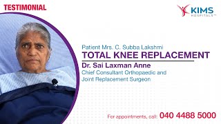 Total Knee Replacement  Dr Sai Laxman Anne  Mrs C Subba Lakshmi  KIMS Hospitals [upl. by Nahor]