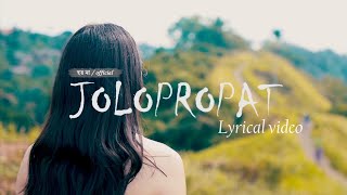 Jolopropat  Full Song  Assamese Song  YouTube Madhujya [upl. by Magocsi]