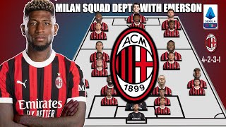 AC Milan Prediction Squad Depth With Transfer Emerson RoyalUnder Paulo Fonseca Transfer Window 2024 [upl. by Bendick]