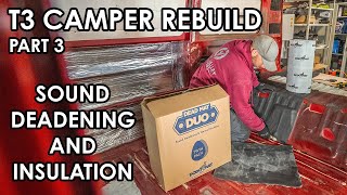 HOW TO FIT SOUND DEADENING AND INSULATION TO YOUR CLASSIC CAMPER [upl. by Karlyn]